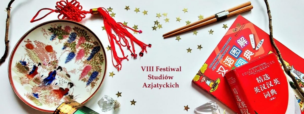 VIII Festiwal Studiów Azjatyckich z Instytutem Konfucjusza w Krakowie