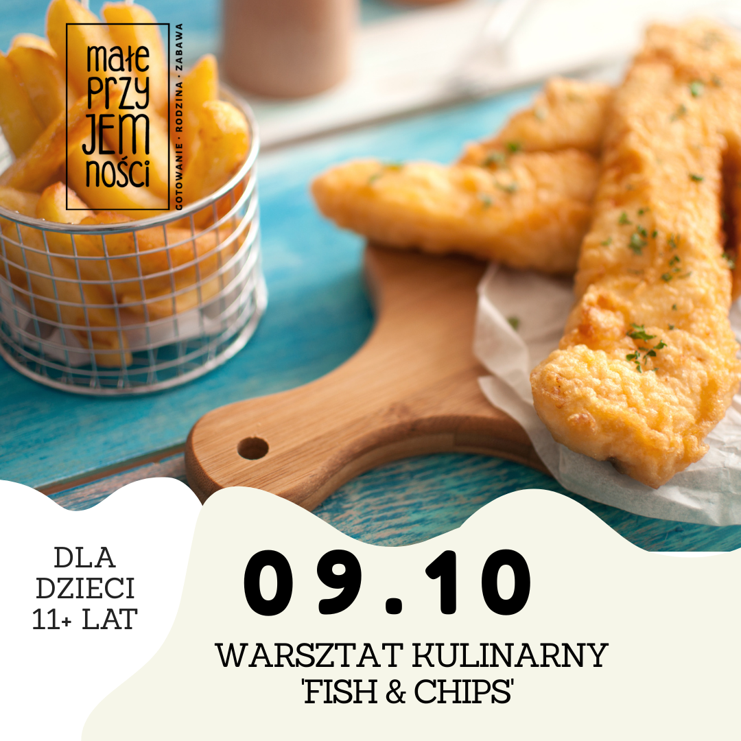 Fish and chips. Dla nastolatków - Warszawa, Czas Dzieci