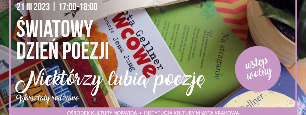 "Niektórzy lubią poezję" – warsztaty rodzinne