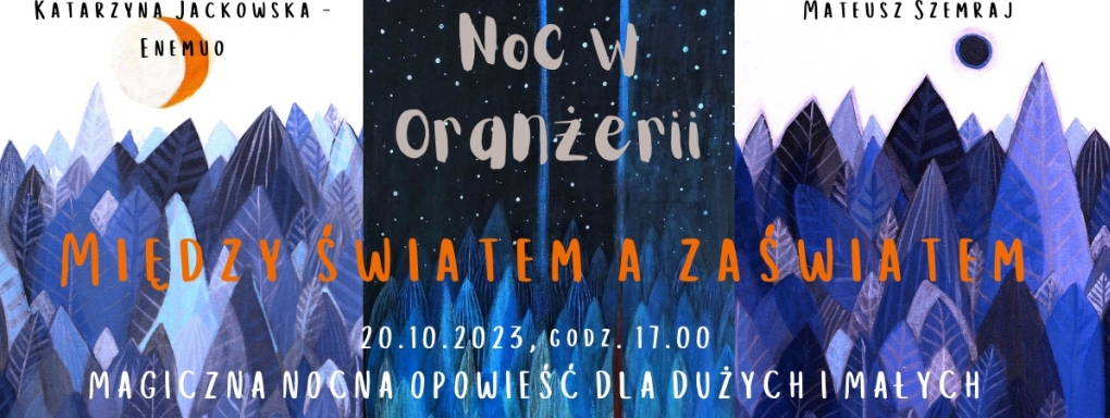 Nocne Opowieści w Oranżerii