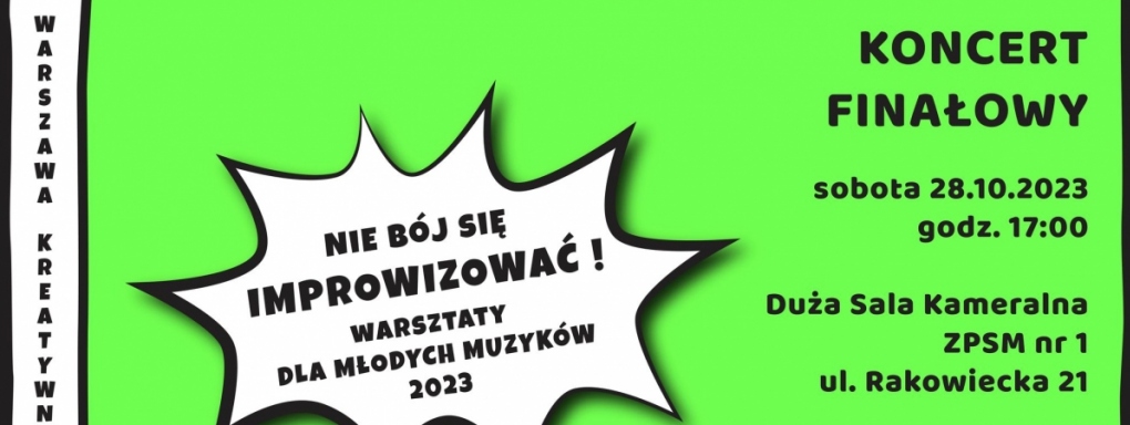 NIE BÓJ SIĘ IMPROWIZOWAĆ! Koncert na finał warsztatów dla młodych muzyków