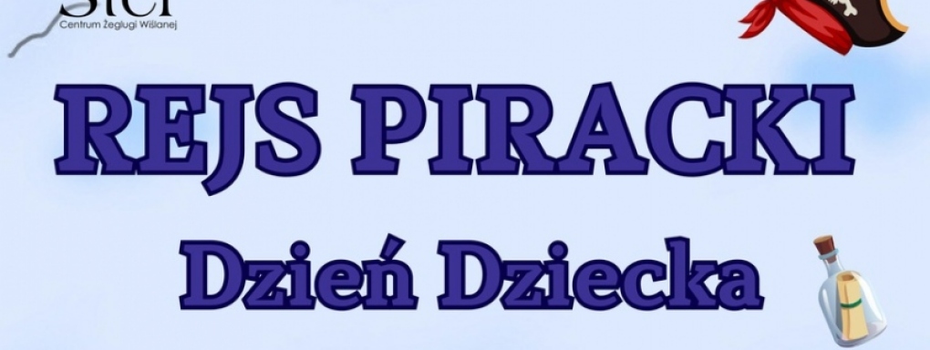 Rejs piracki na Dzień Dziecka!