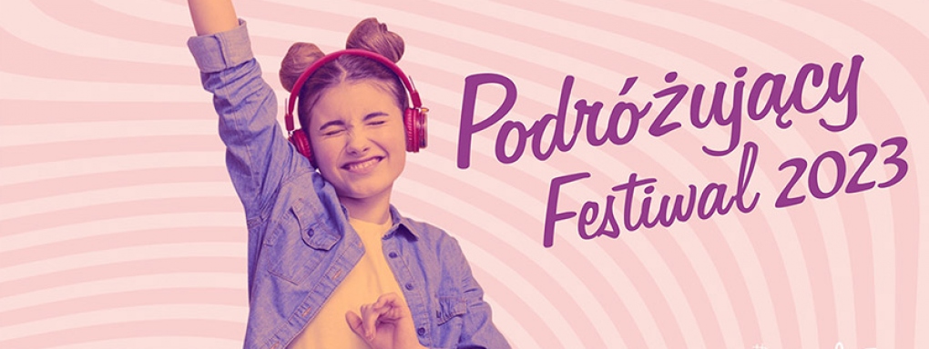 Podróżujący Festiwal 2023