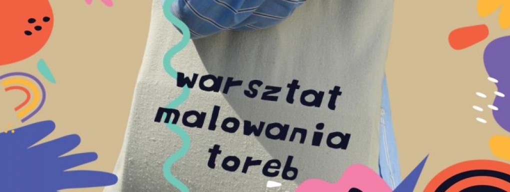 Warsztat malowania toreb