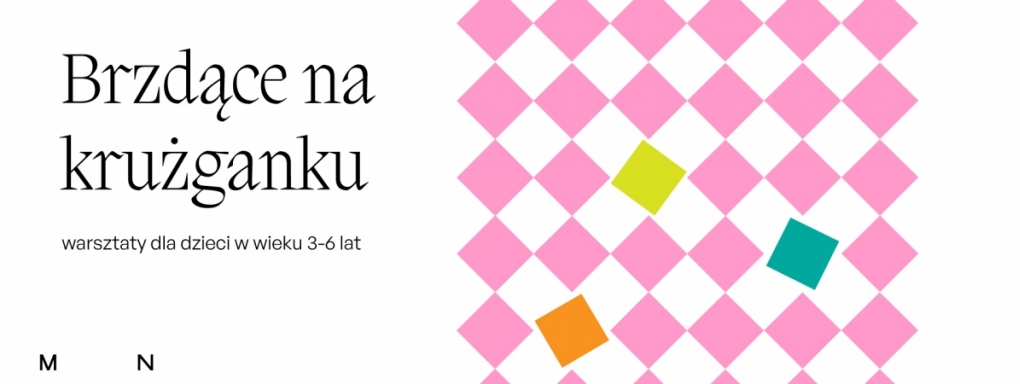 Brzdące na krużganku. Warsztaty dla dzieci w wieku 3-6 lat