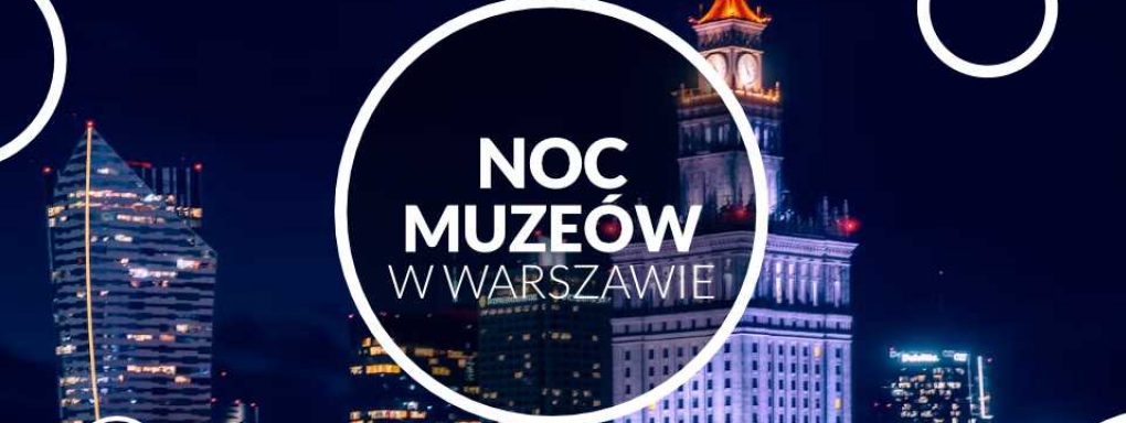Noc Muzeów w Warszawie 2024