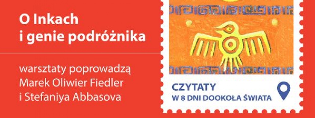 CZYTATY w 8 dni dookoła świata: O Inkach i o genie podróżnika