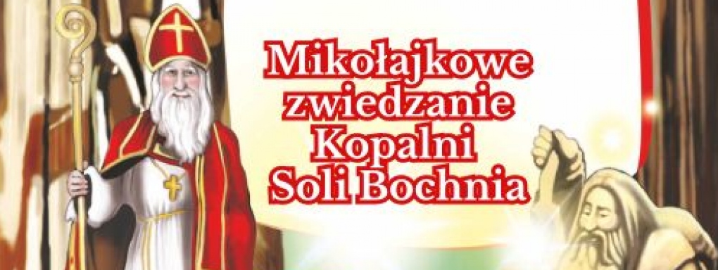 Mikołajkowe zwiedzanie Kopalni Soli Bochnia