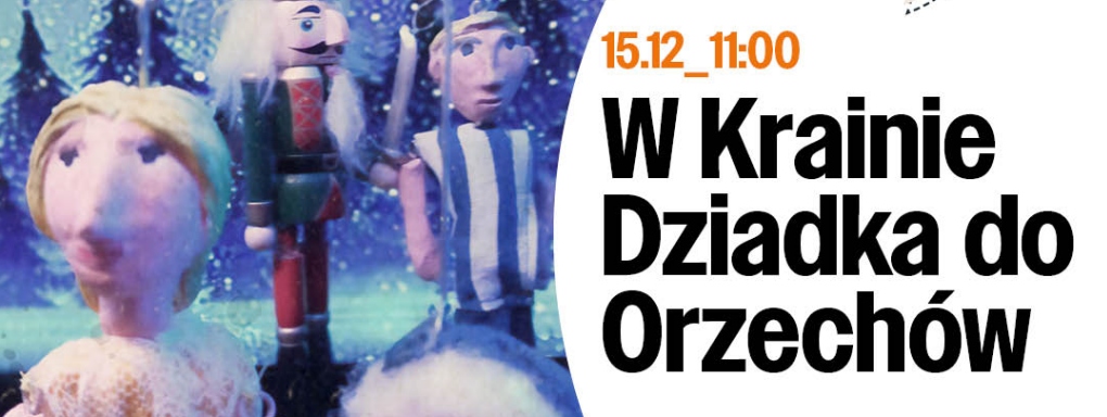 W krainie Dziadka do orzechów