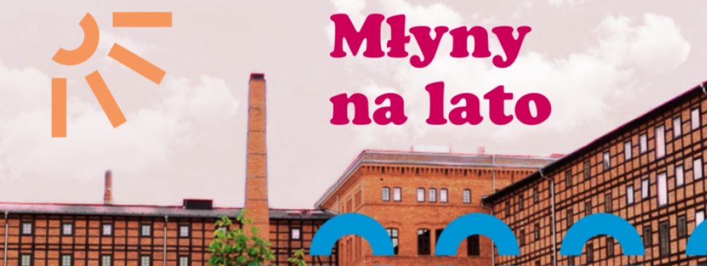 Młyny na lato