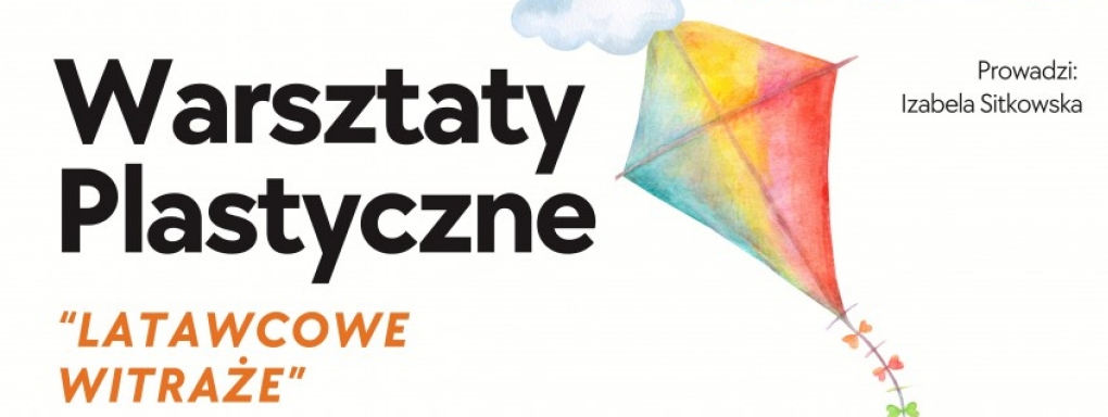 Warsztaty plastyczne "Latawcowe witraże"