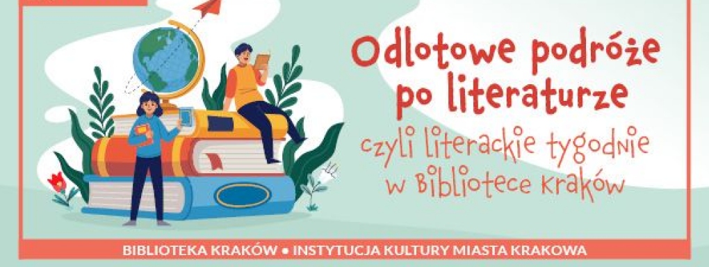 Tydzień francuski i inne odlotowe podróże literackie w Bibliotece Kraków