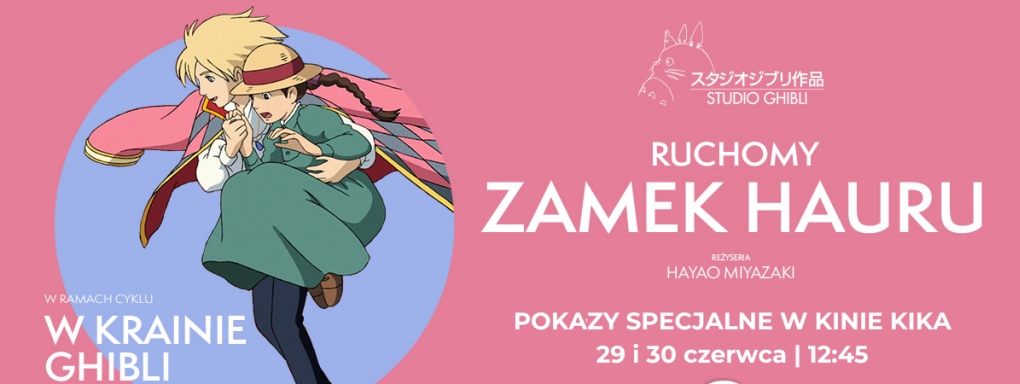 RUCHOMY ZAMEK HAURU w Kinie KIKA | 29- 30 czerwca 2024