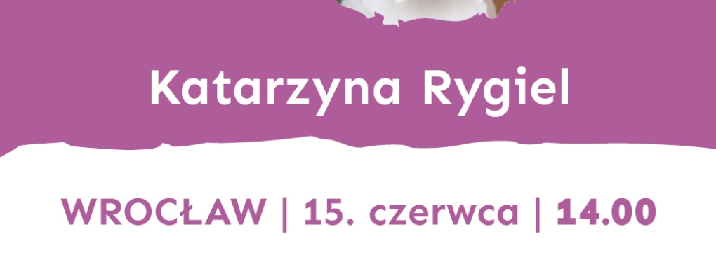 Porozmawiajmy o sztuce, Tygrysie - spotkanie warsztatowe z Katarzyną Rygiel