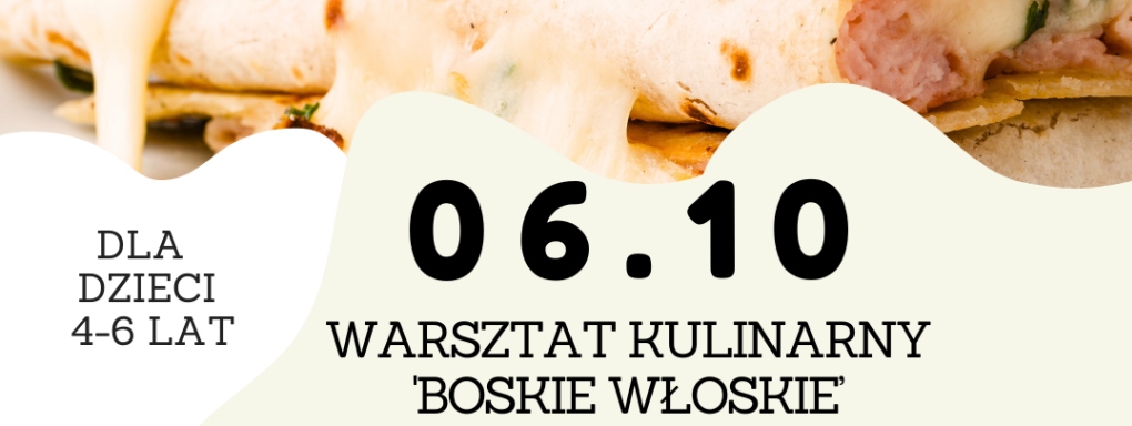 Boskie włoskie. Warsztaty kulinarne dla dzieci 4-6 lat