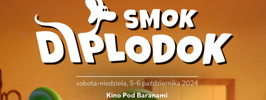 Smok Diplodok (reż. Wojciech Wawszczyk) - pokazy w Kinie Pod Baranami