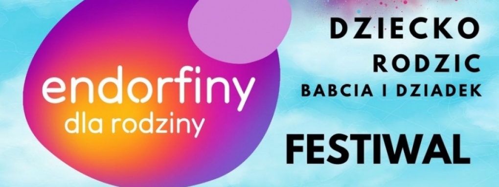 Festiwal Endorfiny dla Rodziny