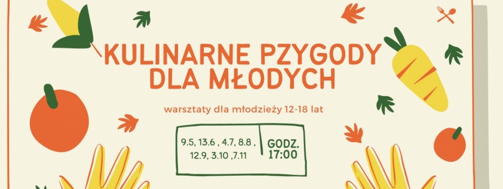 Kulinarne przygody dla młodych