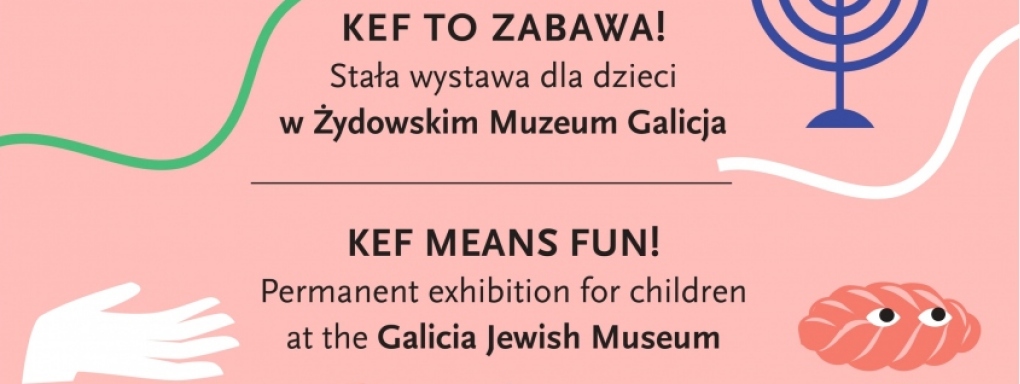 KEF to zabawa! Stała wystawa dla dzieci w Żydowskim Muzeum Galicja